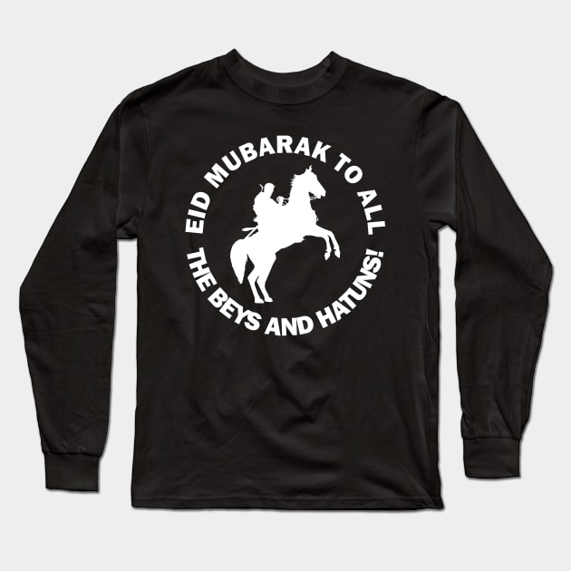 Happy Eid Mubarak Al-Fitr Al-Adha Ramadan Kareem Hajj Mabroor Drilis Ertugrul Ghazi Kurulus Osman Bey Kayi Flag Gift Long Sleeve T-Shirt by Amazing Arts